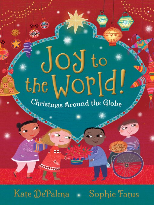 Title details for Joy to the World! by Kate DePalma - Available